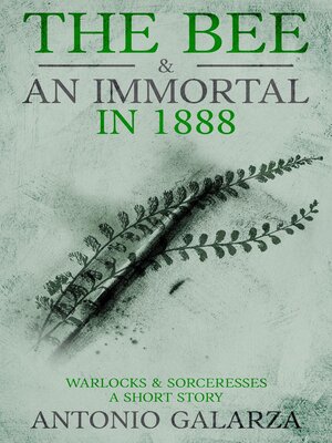 cover image of The Bee & an Immortal in 1888